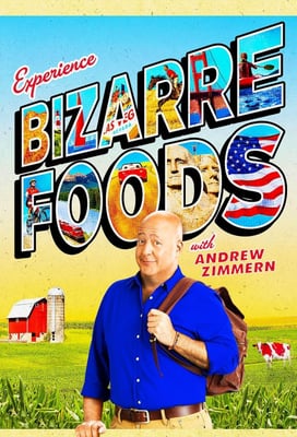 Bizarre Foods with Andrew Zimmern