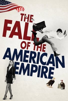 The Fall of the American Empire