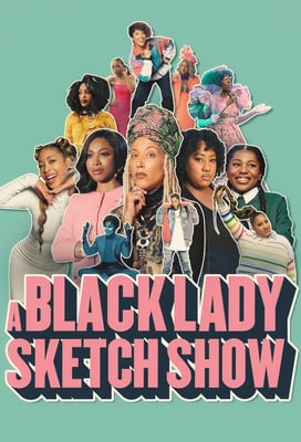 A Black Lady Sketch Show