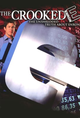 The Crooked E: The Unshredded Truth About Enron