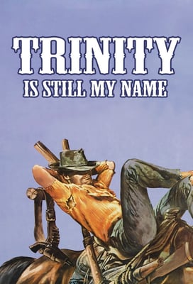 Trinity Is Still My Name