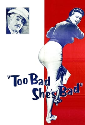 Too Bad She's Bad