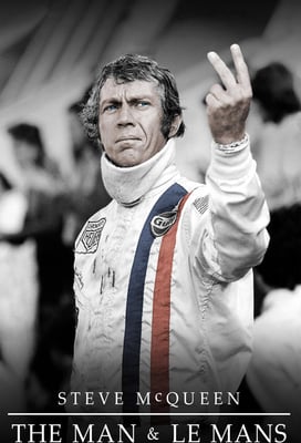 Steve McQueen: The Man & Le Mans