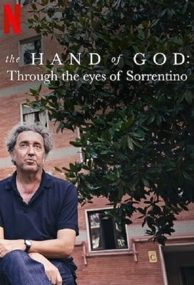 The Hand of God: Through the Eyes of Sorrentino