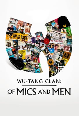 Wu-Tang Clan: Of Mics and Men