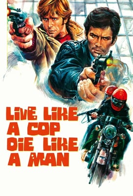 Live Like a Cop, Die Like a Man