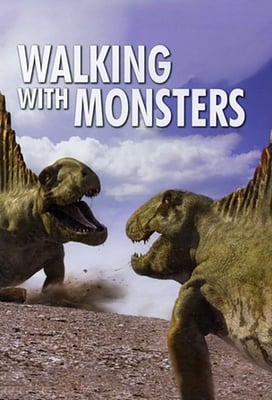 Walking with Monsters