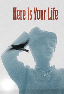 Here Is Your Life